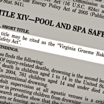 The Virginia Graeme Baker Pool and Spa Safety Act