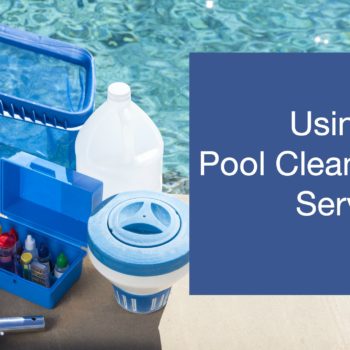 What To Expect From Your Pool Cleaning Service