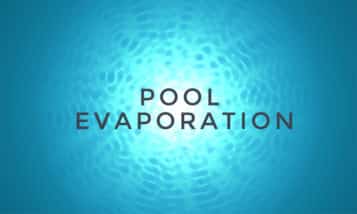 Read more about the article Pool Evaporation